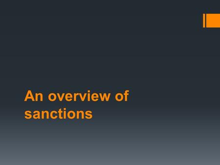 An overview of sanctions. imprisonment  Imprisonment is the most severe punishment available to the courts in Australia and is reserved for those who,