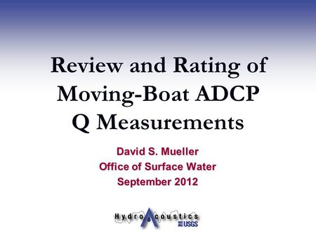Review and Rating of Moving-Boat ADCP Q Measurements