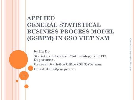 by Ha Do Statistical Standard Methodology and ITC  Department