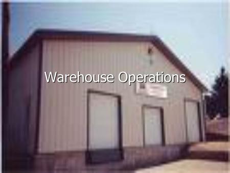 Warehouse Operations.