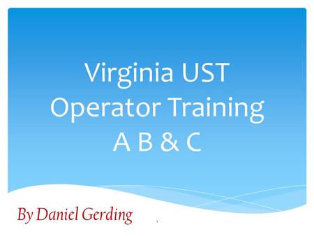 Virginia UST Operator Training A B & C