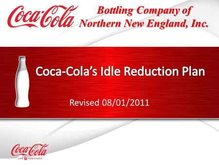 Bottling Company of Northern New England, Inc. Revised 08/01/2011.