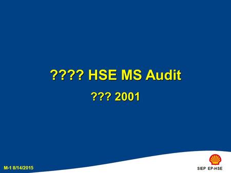 ???? HSE MS Audit ??? 2001 SIEP EP-HSE.