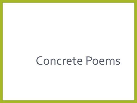 1 Concrete Poems.