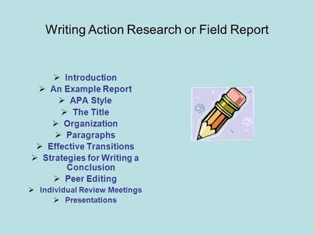 Writing Action Research or Field Report