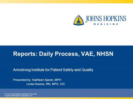 Reports: Daily Process, VAE, NHSN