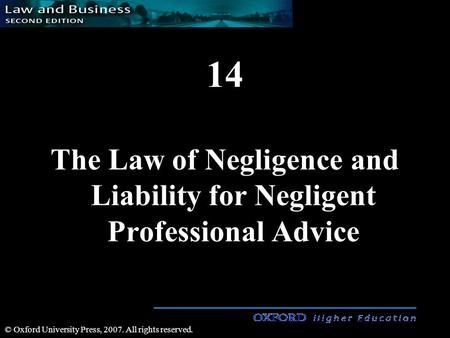 14 The Law of Negligence and Liability for Negligent Professional Advice © Oxford University Press, 2007. All rights reserved.