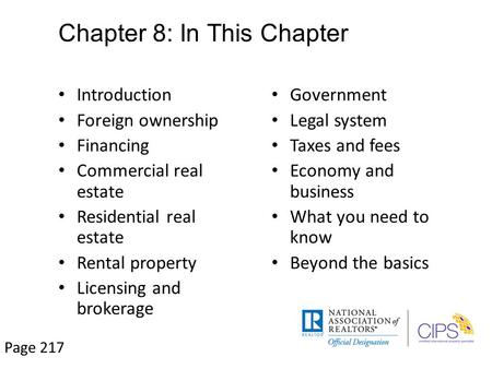 Chapter 8: In This Chapter Introduction Foreign ownership Financing Commercial real estate Residential real estate Rental property Licensing and brokerage.