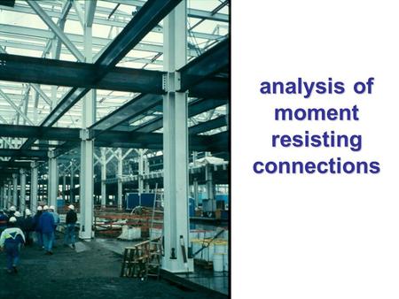 analysis of moment resisting connections