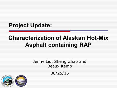 Characterization of Alaskan Hot-Mix Asphalt containing RAP