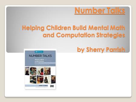 What is a Number Talk? a classroom conversation around purposefully crafted computation problems that are solved mentally opportunity to collectively.