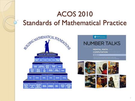 ACOS 2010 Standards of Mathematical Practice