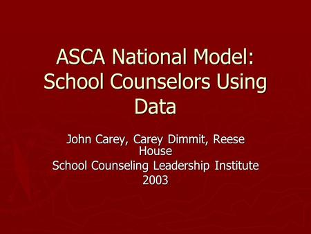 ASCA National Model: School Counselors Using Data