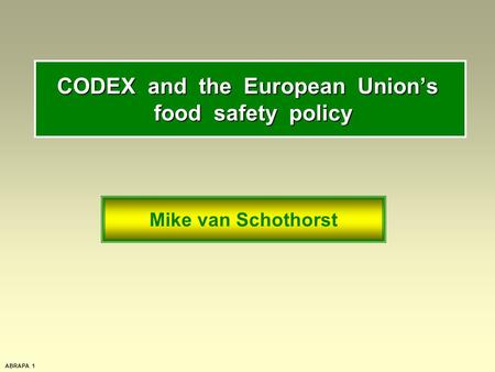 CODEX and the European Union’s food safety policy