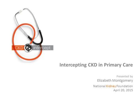 Intercepting CKD in Primary Care
