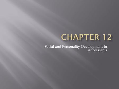 Social and Personality Development in Adolescents.
