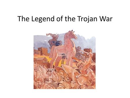 The Legend of the Trojan War