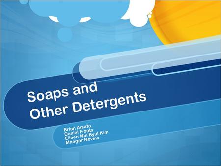 Soaps and Other Detergents
