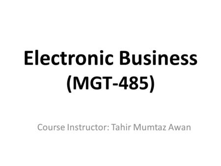 Electronic Business (MGT-485)