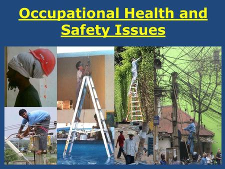 Occupational Health and Safety Issues