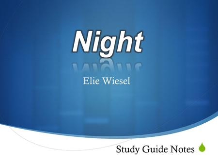 Night Elie Wiesel Study Guide Notes.