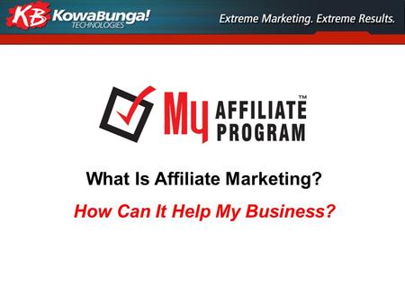 What Is Affiliate Marketing? How Can It Help My Business?