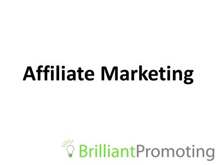 Affiliate Marketing. What is Affiliate Marketing Type of performance-based marketing that rewards affiliates for generating leads or sales. The most common.