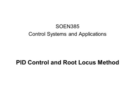 PID Control and Root Locus Method