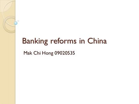 Banking reforms in China