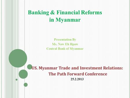 Banking & Financial Reforms in Myanmar