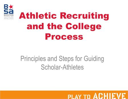 Athletic Recruiting and the College Process Principles and Steps for Guiding Scholar-Athletes.