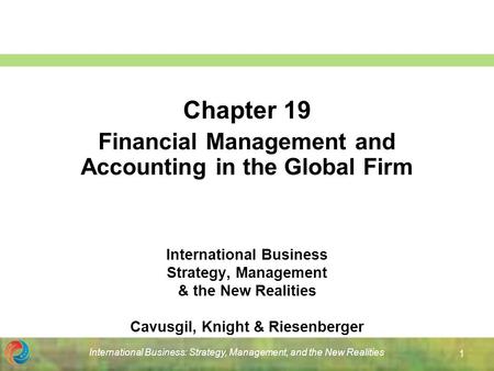 Chapter 19 Financial Management and Accounting in the Global Firm