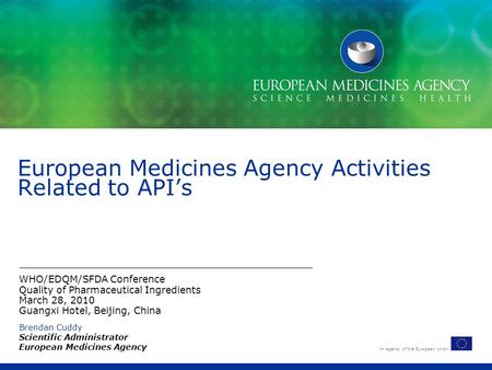 European Medicines Agency Activities Related to API’s