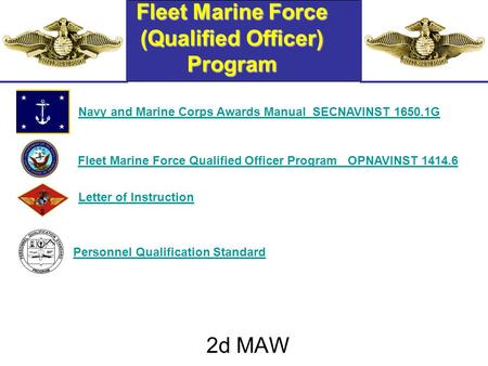 Fleet Marine Force (Qualified Officer) Program