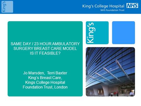 Jo Marsden,  Terri Baxter King’s Breast Care, Kings College Hospital