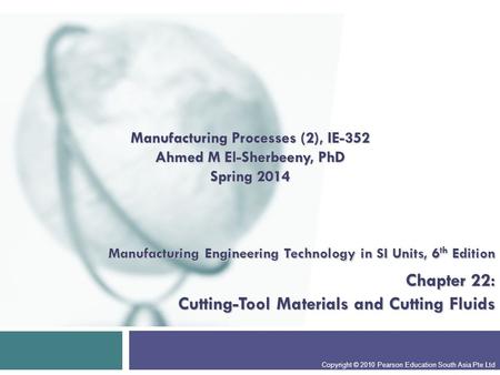 Manufacturing Processes (2), IE-352 Ahmed M El-Sherbeeny, PhD