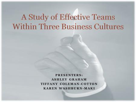 Our study’s purpose is to understand how groups and teams function in actual organizations. 2.