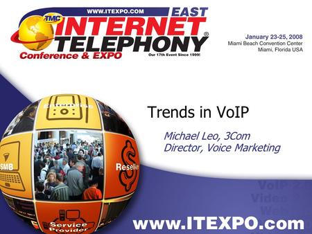 Trends in VoIP Michael Leo, 3Com Director, Voice Marketing.
