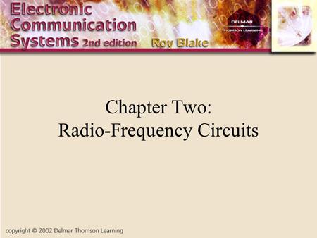 Chapter Two: Radio-Frequency Circuits. Introduction There is a need to modulate a signal using an information signal This signal is referred to as a baseband.