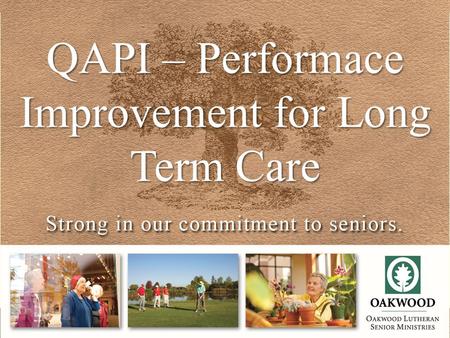 QAPI – Performace Improvement for Long Term Care