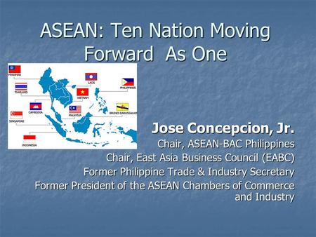 ASEAN: Ten Nation Moving Forward As One
