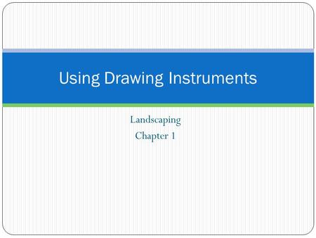 Using Drawing Instruments