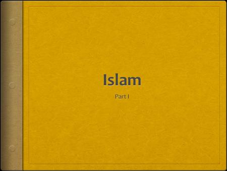 Islam Part I.