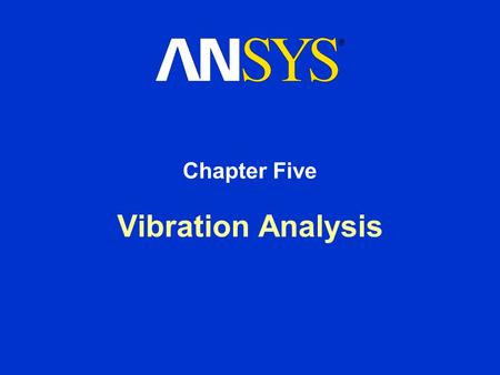 Chapter Five Vibration Analysis.