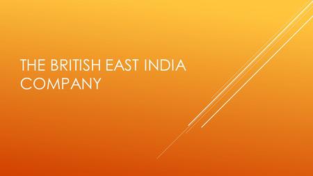 The British East India Company