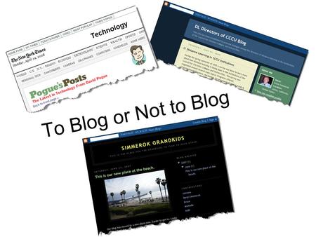 To Blog or Not to Blog. Wiki