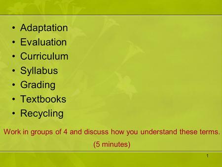 Adaptation Evaluation Curriculum Syllabus Grading Textbooks Recycling