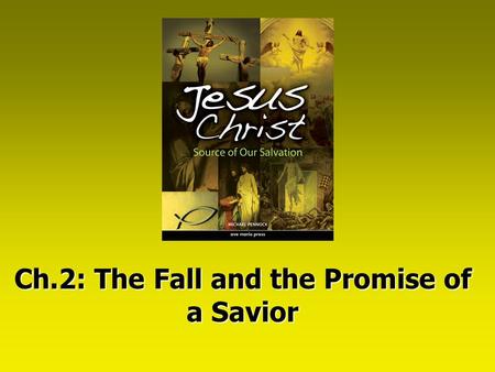 Ch.2: The Fall and the Promise of a Savior
