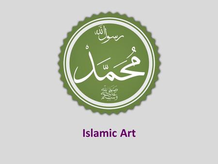 Islamic Art. What does “Islam” mean? Submission to God. Central Figures in Islam Allah Mohammed (Visited by the Archangel Gabriel) Qur’an What is the.