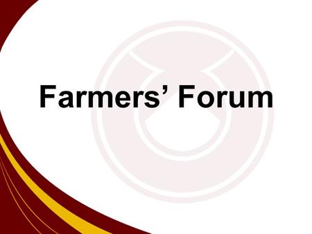 Farmers’ Forum. Background Historically, farmers in India had no platform available to share knowledge, experiences and solutions With the support of.